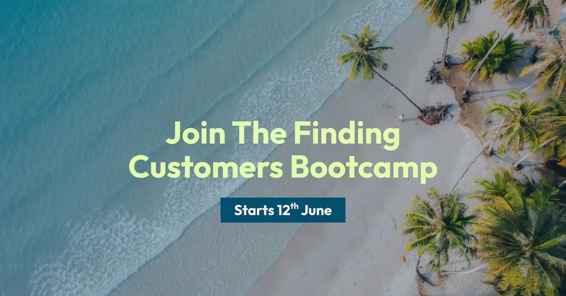 Not Just Travel Finding Customers Bootcamp