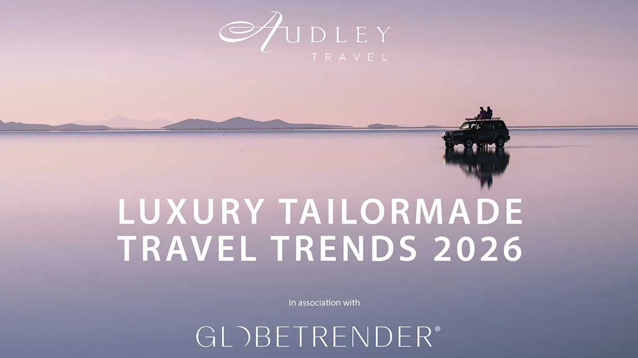 Audley highlights increasing demand for ‘richer exploration’ in 2026 trends report