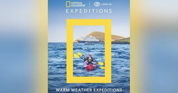 National Geographic-Lindblad Expeditions unveils warm weather brochure