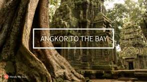 Angkor to the bay - Wendy Wu