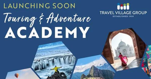 Travel Village Group to launch Touring & Adventure Academy
