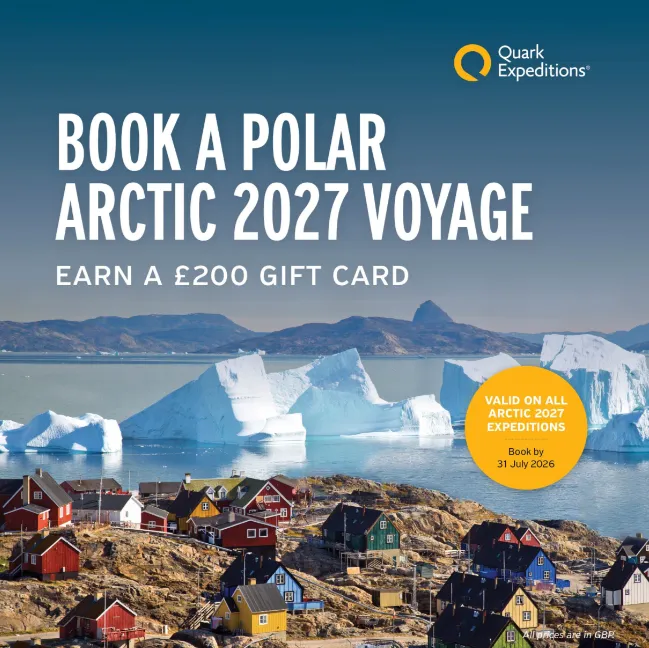 Quark Expeditions: Earn a &pound;200 gift card for every Arctic 2027 booking!