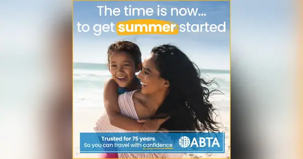 Abta launches &lsquo;The Time is Now&rsquo; activity to encourage last-minute bookings