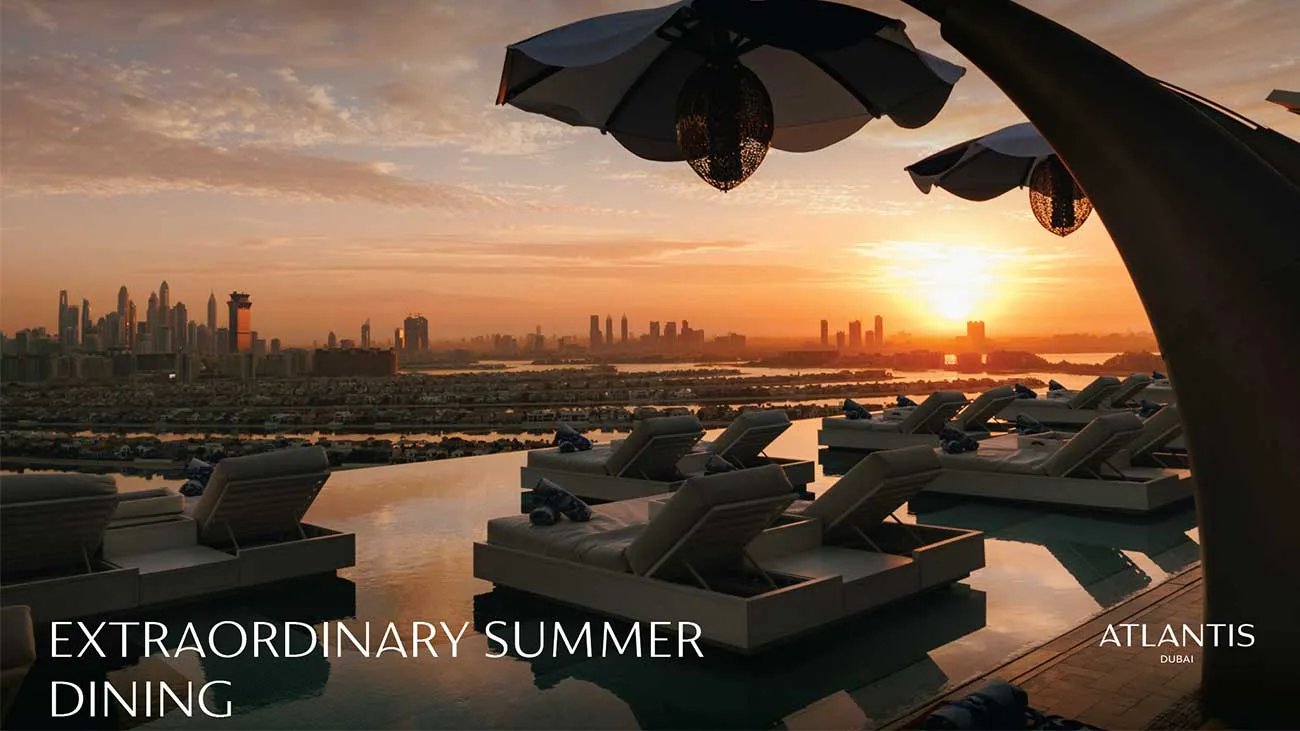 Atlantis Dubai launches summer dining and entertainment guide