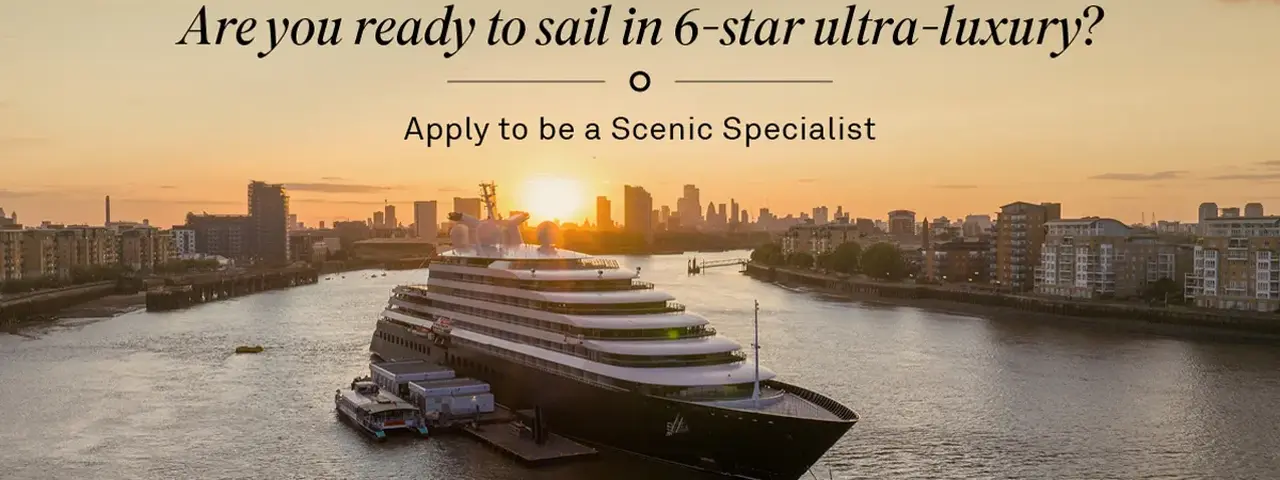 Become a Scenic Specialist and win a voyage on Scenic Eclipse II